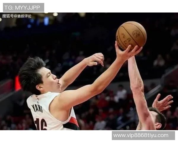 斯普利特谈杨瀚森上场表现称其感受强度提升传球天赋尚待发挥